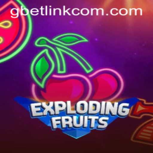 ExplodingFruits: The Exciting Digital Journey with Gbet com PH Link