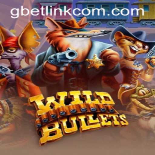 WildBullets: An Exciting Dive into The Dynamic Gaming World